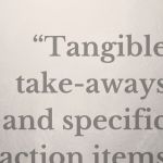 tangible take-aways